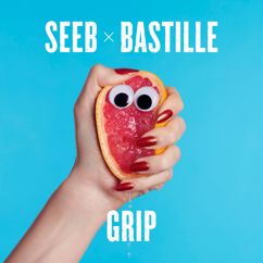 Seeb, Bastille: Grip