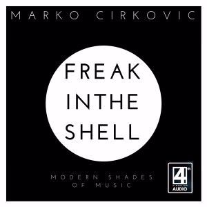 Marko Cirkovic: FREAKINTHESHELL