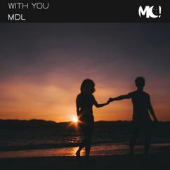 MdL: With You