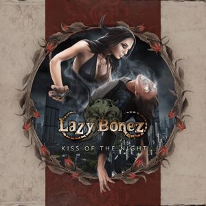 Lazy Bonez: Kiss of the Night