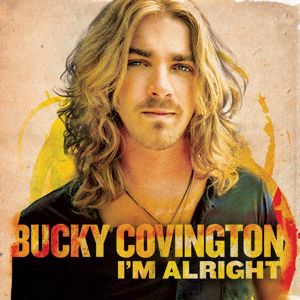 Bucky Covington: I'm Alright - EP