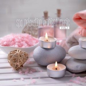 Various Artists: Spa Relaxation Ambient Music, Vol. 2