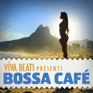 Various Artists: Viva! Beats Presents Bossa Cafe