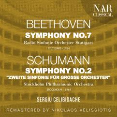 Sergiu Celibidache, Radio Sinfonie Orchester Stuttgart: BEETHOVEN: SYMPHONY No. 7; SCHUMANN: SYMPHONY No. 2 "ZWEITE SINFONIE FÜR GROSSE ORCHESTER"