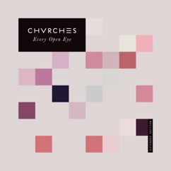 CHVRCHES: Leave A Trace (Four Tet Remix)