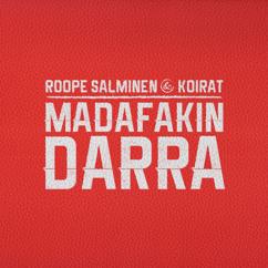 Roope Salminen & Koirat, Ida Paul: Madafakin darra (feat. Ida Paul)