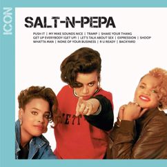 Salt-N-Pepa: None Of Your Business