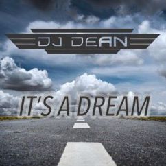 Dj Dean: Its a Dream (DJ Manian Vs. Yanou Remix)