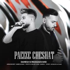 Danesh feat. Reza Sagvand: Paeez Cheshat
