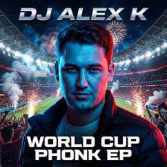 Dj Alex K: Final Whistle Energy