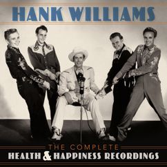 Hank Williams: Lost Highway (Health & Happiness Show Four, October 1949)