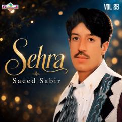 Saeed Sabir: Gule Mahkan Ah Singar Ah