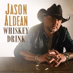 Jason Aldean: Whiskey Drink