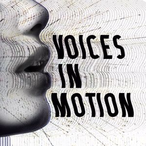 Samuel Pegg & Arun Sethi: Voices in Motion