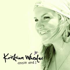 Kristiina Wheeler: Annie And I (Radio Edit)