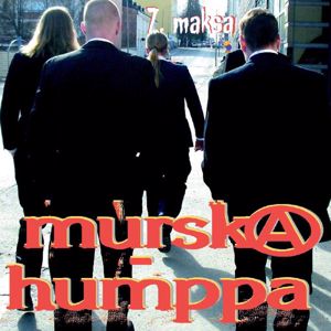 Murskahumppa: 7. maksa