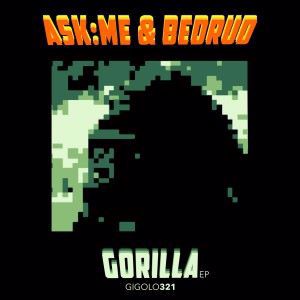 ASK:ME & Bedrud: Gorilla EP