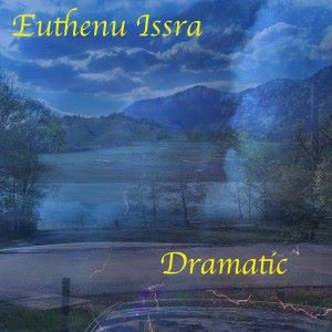 Euthenu Issra: Dramatic