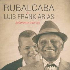 Guillermo Rubalcaba & Luis Frank Arias: La Rosa de Francia