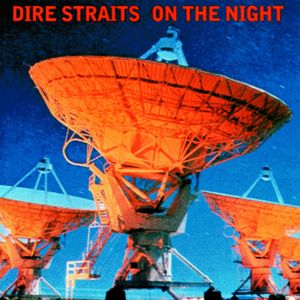 Dire Straits: On The Night