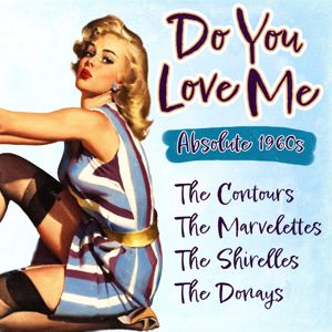 Various Artists: Do You Love Me (Absolute 1960s)