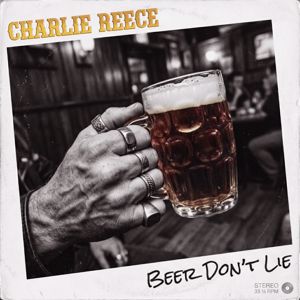 Charlie Reece: Beer Don't Lie