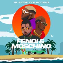 Flavor Colectivo: Fendi & Moschino (feat. Darnelt, Relax Buay, Flovv Coco)