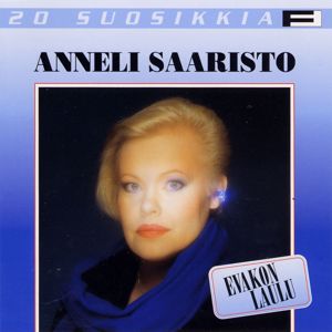 Anneli Saaristo: 20 Suosikkia / Evakon laulu