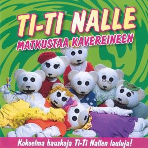 Ti-Ti Nalle: Ti-Ti Nalle matkustaa kavereineen