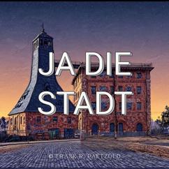 Frank Paetzold: Ja die Stadt