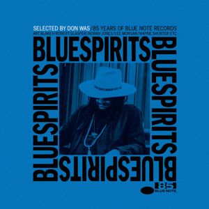 Various Artists: Blue Spirits: 85 Years of Blue Note Records (Selected by Don Was) (Blue Spirits: 85 Years of Blue Note RecordsSelected by Don Was)