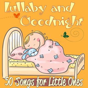 Various Artists: Lullaby and Goodnight: 50 Songs for Little Ones