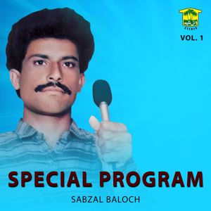 Sabzal Baloch: Special Program, Vol. 1