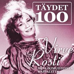 Virve Rosti: Sua en voi unohtaa - I Can't Stop Lovin' You