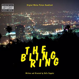 Various Artists: The Bling Ring: Original Motion Picture Soundtrack
