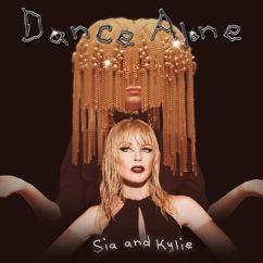 Sia, Kylie Minogue: Dance Alone