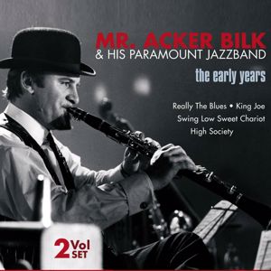 Mr. Acker Bilk & His Paramount Jazzband: The Early Years