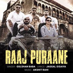 Gulshan Baba: Raaj Purane