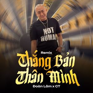 Đoàn Lâm, CT: Thắng Bản Thân Mình