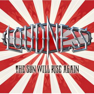 Loudness: The Sun Will Rise Again