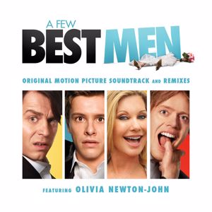Olivia Newton-John, The Wedding Band: A Few Best Men - Original Motion Picture Soundtrack And Remixes