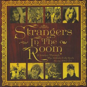 Various Artists: Strangers In The Room: A Journey Through The British Folk-Rock Scene (1967-73)