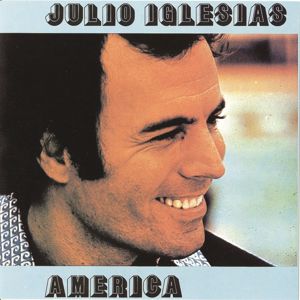 Julio Iglesias: America