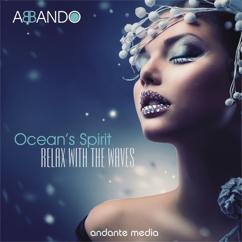 Abando: Ocean's Spirit - Relax with the Waves