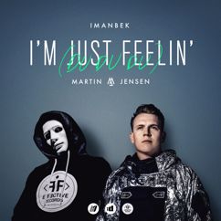 Imanbek & Martin Jensen: I'm Just Feelin' (Du Du Du)