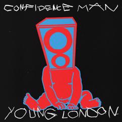 Confidence Man: Young London