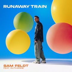 Sam Feldt feat. RuthAnne: Runaway Train