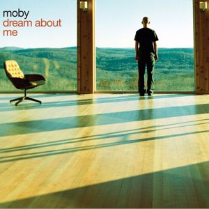 Moby: Dream About Me (Remixes)