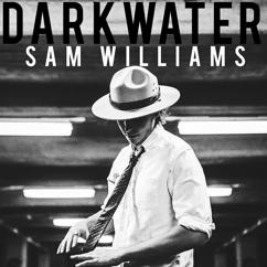 Sam Williams: Darkwater