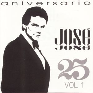 José José: 25 Aniversario, Vol. 1